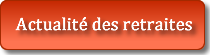 bouton d'accès à l'actualité des retraites