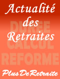 Actualité des retraites